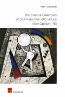 Copertina  The external dimension of EU private international law after Opinion 1/13