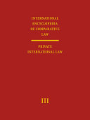 Copertina  INTERNATIONAL ENCYCLOPEDIA OF COMPARATIVE LAW -  VOLUME III PRIVATE INTERNATIONAL LAW - Part 2